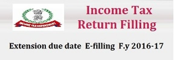 Extension due date of IT Return E-filling F.Y 2016-17