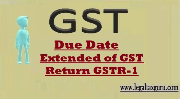 Due Date Extended of GST Return GSTR-1