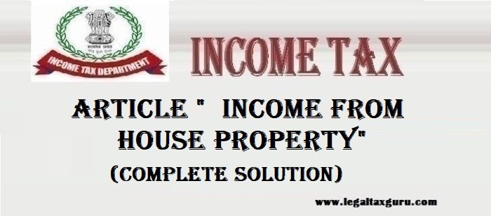 INCOME FROM HOUSE PROPERTY