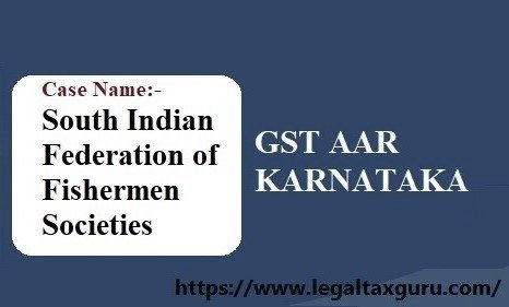 Case Name South Indian Federation of Fishermen Societies (3)