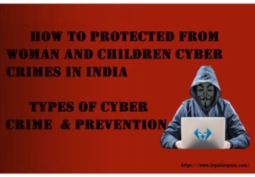 How-to-protected-from-woman-and-children-cyber-crimes-in-india-360x250.jpg