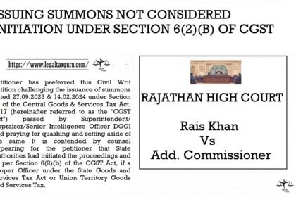 Issuing Summons Not Barred Under Section 6(2)(b) GST