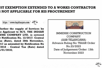 GST EXEMPTION EXTENDED TO A WORKS CONTRACTOR IS NOT APPLICABLE FOR HIS PROCUREMENT