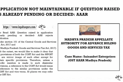 APPLICATION NOT MAINTAINABLE IF QUESTION RAISED IS ALREADY PENDING OR DECIDED: AAAR