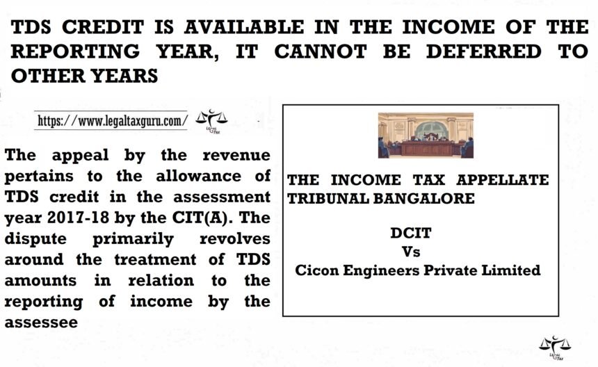 TDS-CREDIT-IS-AVAILABLE-IN-THE-INCOME-OF-THE-REPORTING-YEAR-IT-CANNOT-BE-DEFERRED-TO-OTHER-YEARS