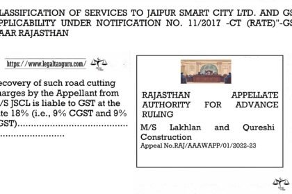 CLASSIFICATION-OF-SERVICES-TO-JAIPUR-SMART-CITY-LTD.-AND-GST-APPLICABILITY-UNDER-NOTIFICATION-NO.-112017-CT-RATE-GST-AAAR-RAJASTHAN