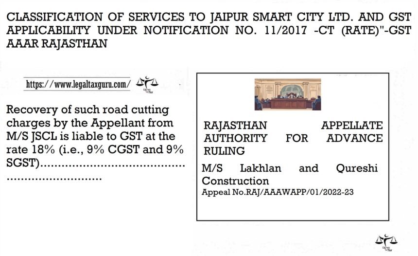 CLASSIFICATION-OF-SERVICES-TO-JAIPUR-SMART-CITY-LTD.-AND-GST-APPLICABILITY-UNDER-NOTIFICATION-NO.-112017-CT-RATE-GST-AAAR-RAJASTHAN