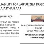 NO GST TDS LIABILITY FOR JAIPUR ZILA DUGDH SAHAKARI SANGH LTD RAJASTHAN AAR