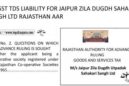 NO GST TDS LIABILITY FOR JAIPUR ZILA DUGDH SAHAKARI SANGH LTD RAJASTHAN AAR